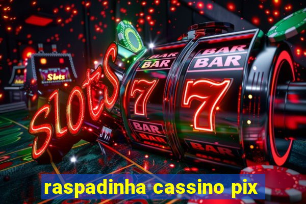 raspadinha cassino pix